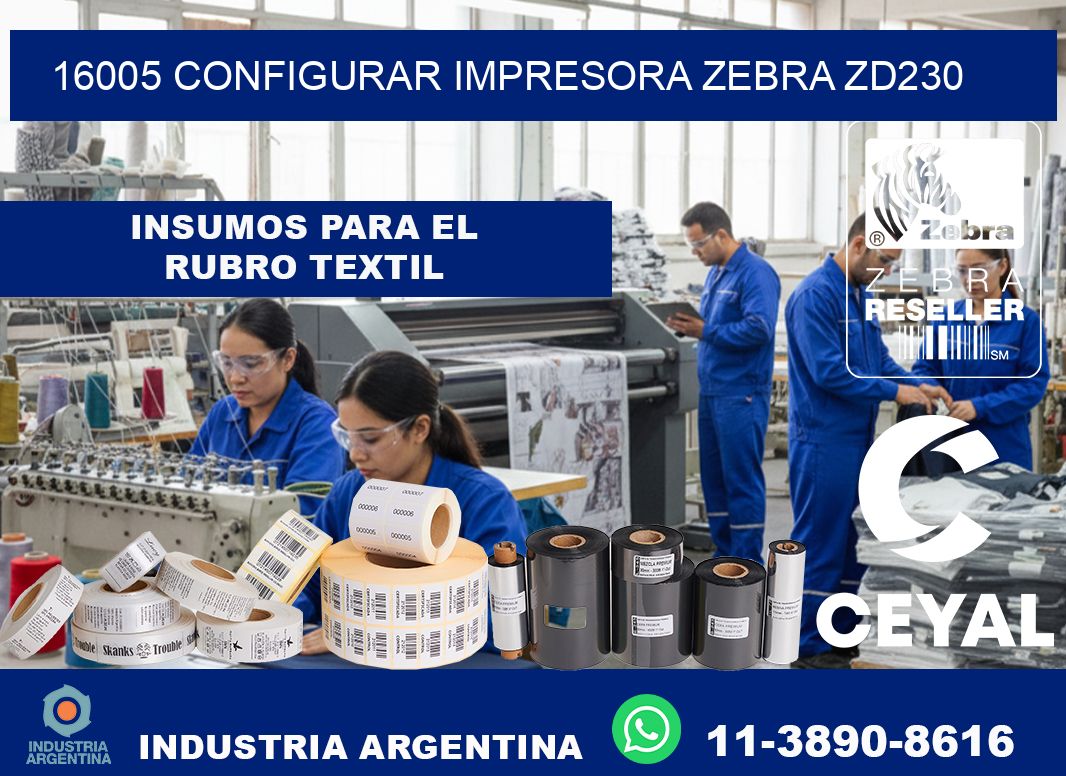 16005 configurar impresora zebra zd230