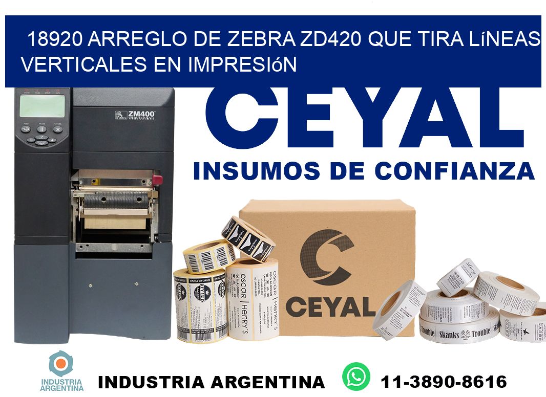 18920 arreglo de zebra zd420 que tira líneas verticales en impresión