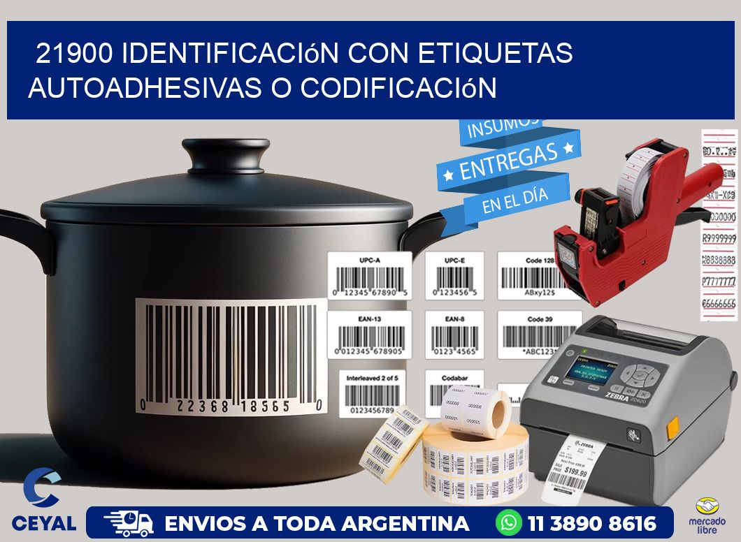21900 identificación con etiquetas autoadhesivas o codificación