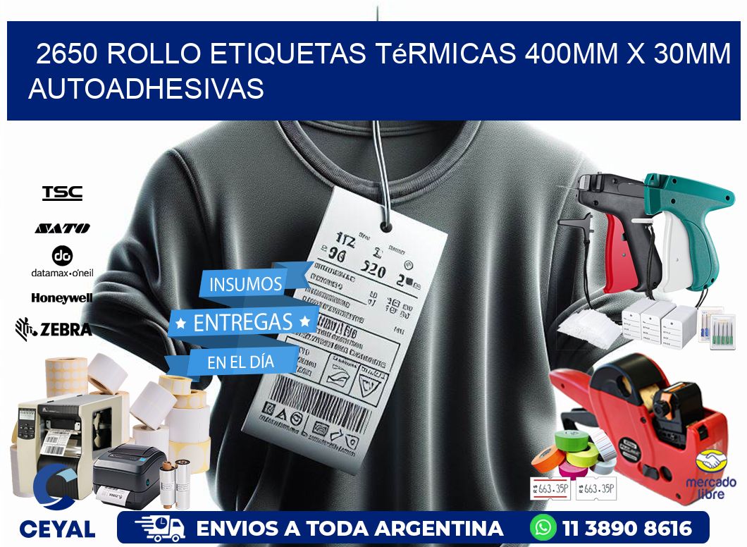 2650 Rollo Etiquetas Térmicas 400mm X 30mm Autoadhesivas