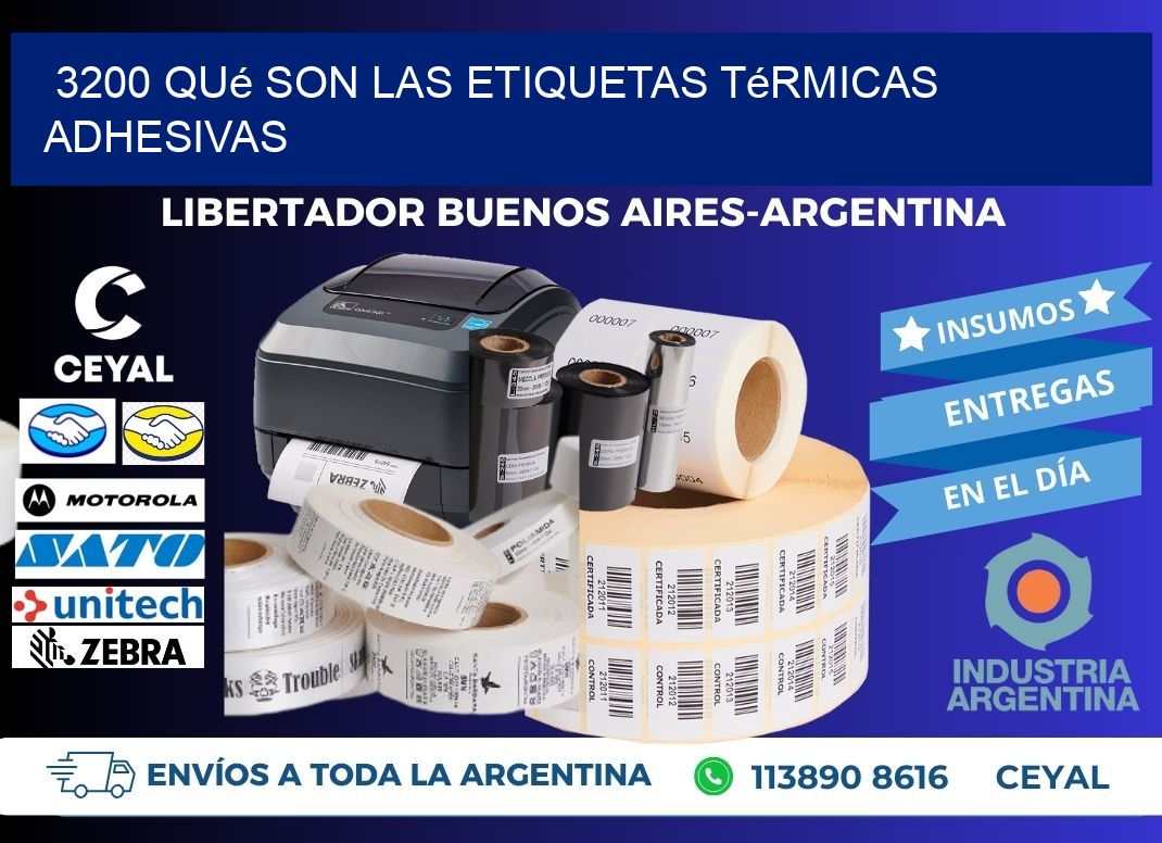3200 qué son las etiquetas térmicas adhesivas