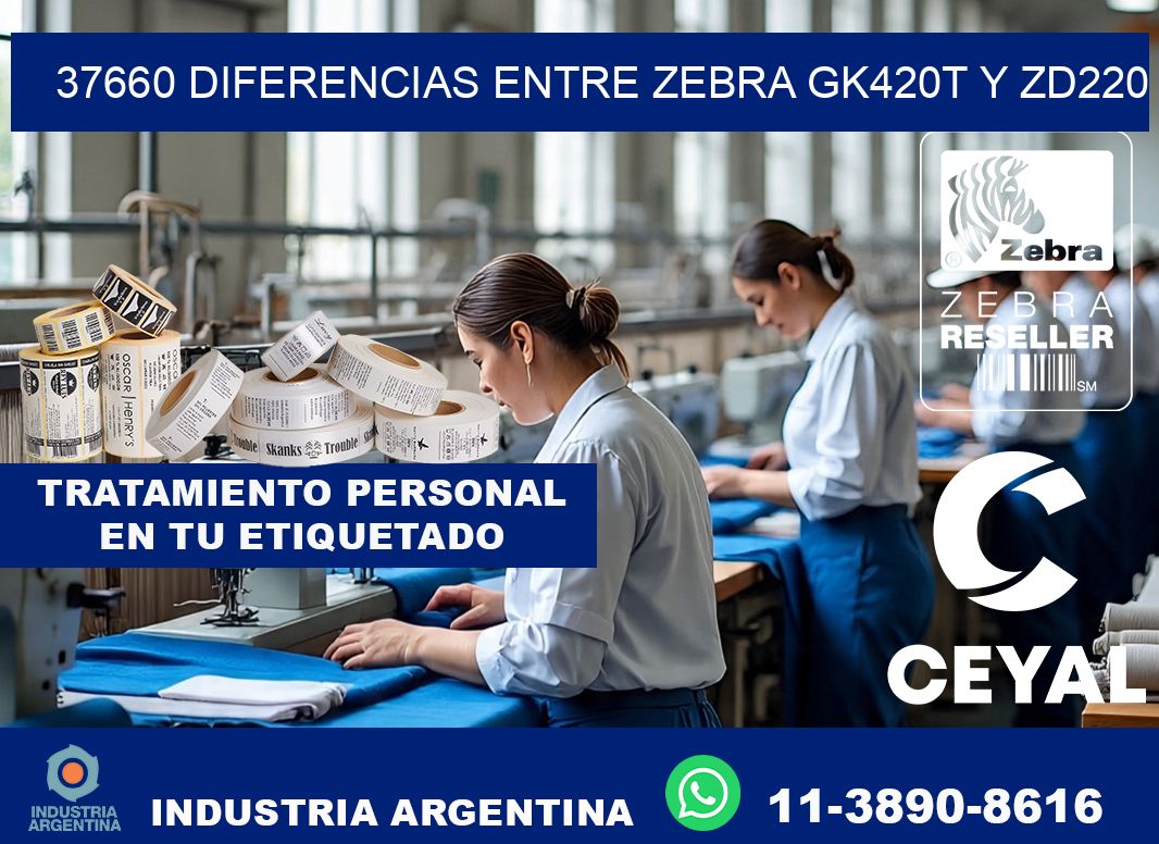 37660 diferencias entre zebra gk420t y zd220
