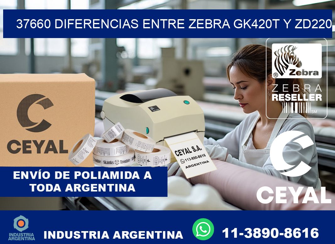 37660 diferencias entre zebra gk420t y zd220