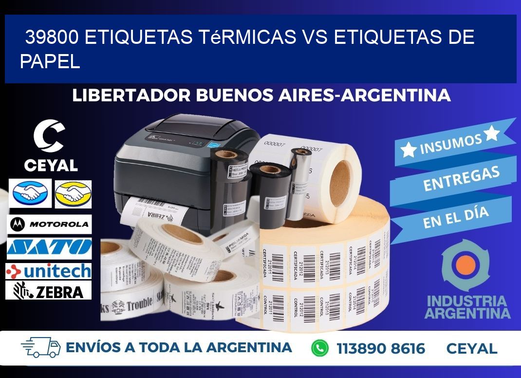 39800 etiquetas térmicas vs etiquetas de papel