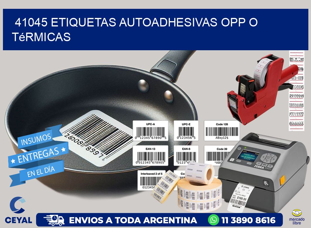 41045 etiquetas autoadhesivas opp o térmicas