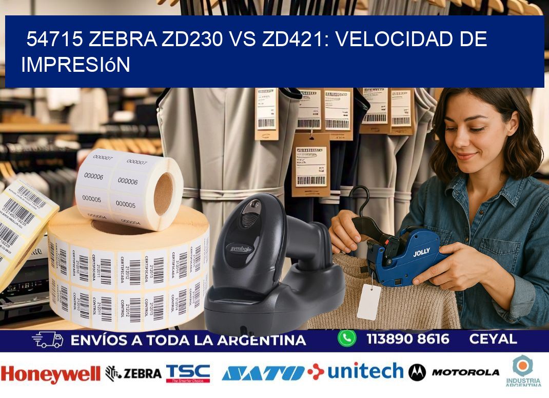 54715 Zebra ZD230 vs ZD421: velocidad de impresión
