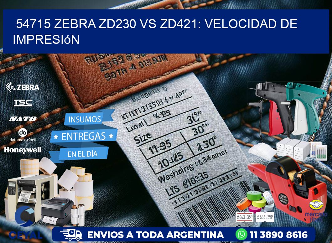54715 Zebra ZD230 vs ZD421: velocidad de impresión
