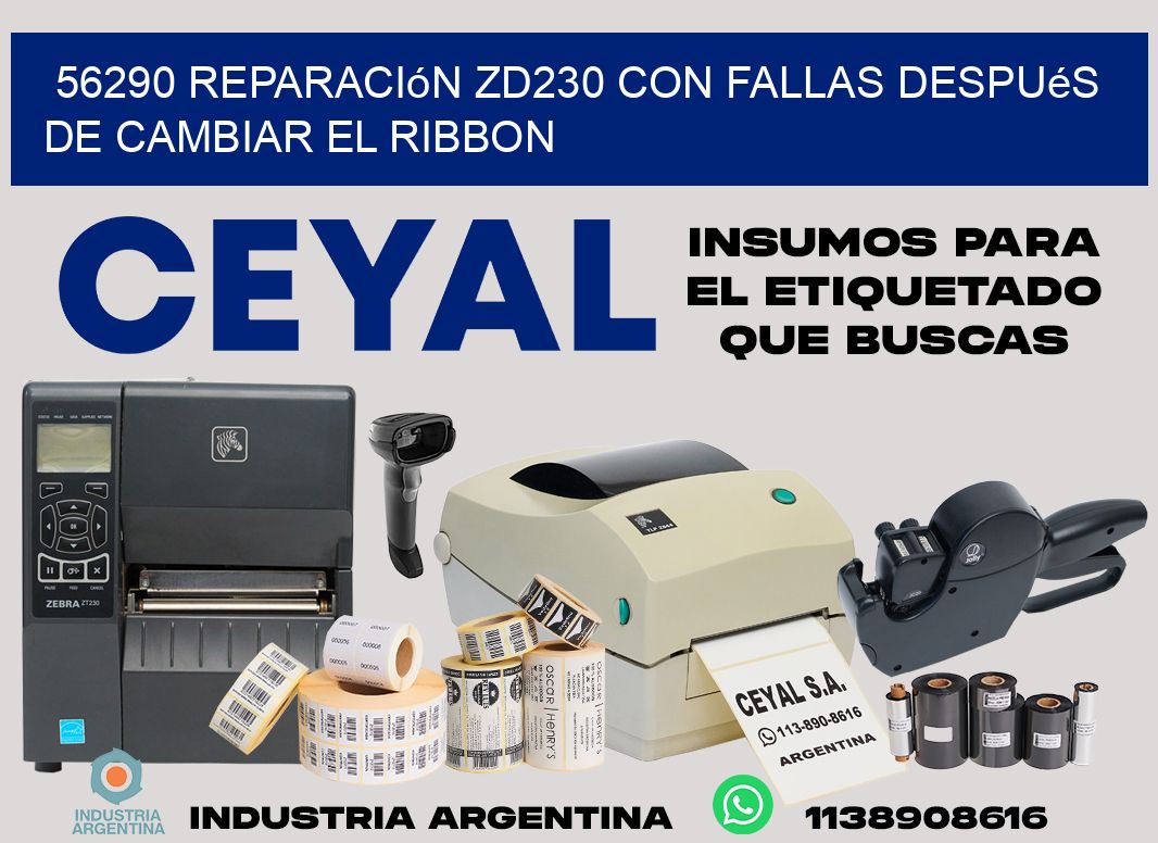 56290 reparación zd230 con fallas después de cambiar el ribbon