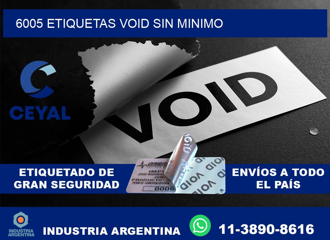 6005 etiquetas void sin minimo