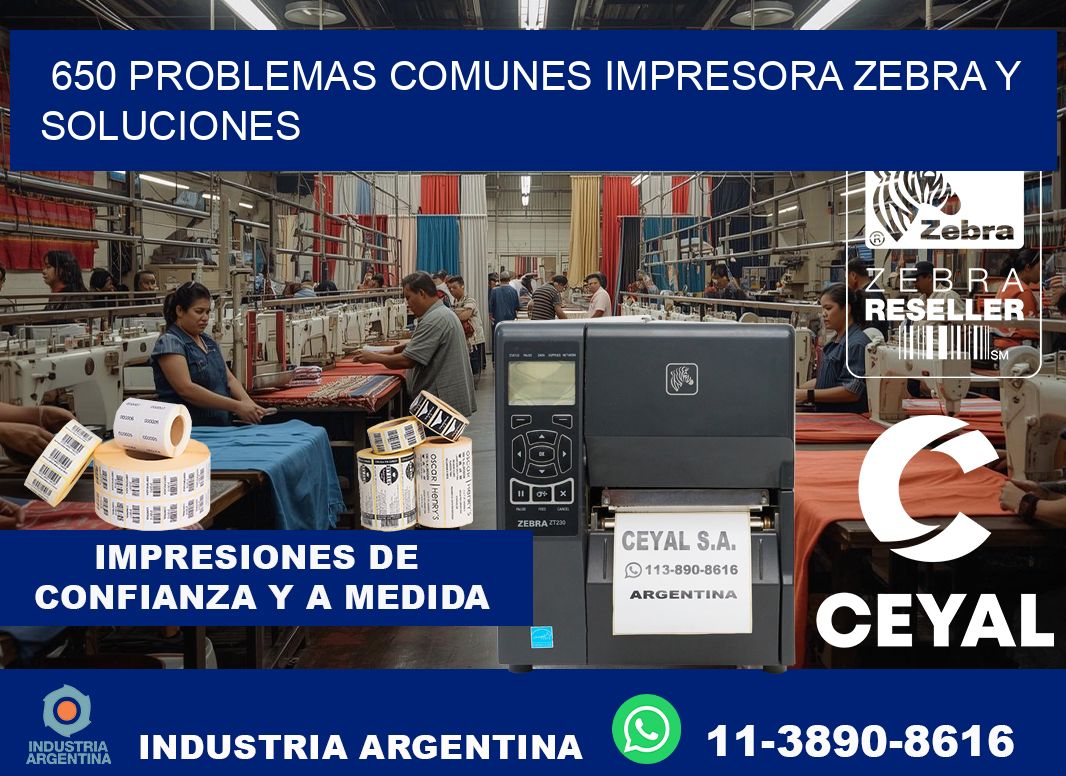 650 problemas comunes impresora Zebra y soluciones