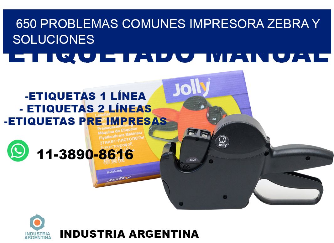 650 problemas comunes impresora Zebra y soluciones