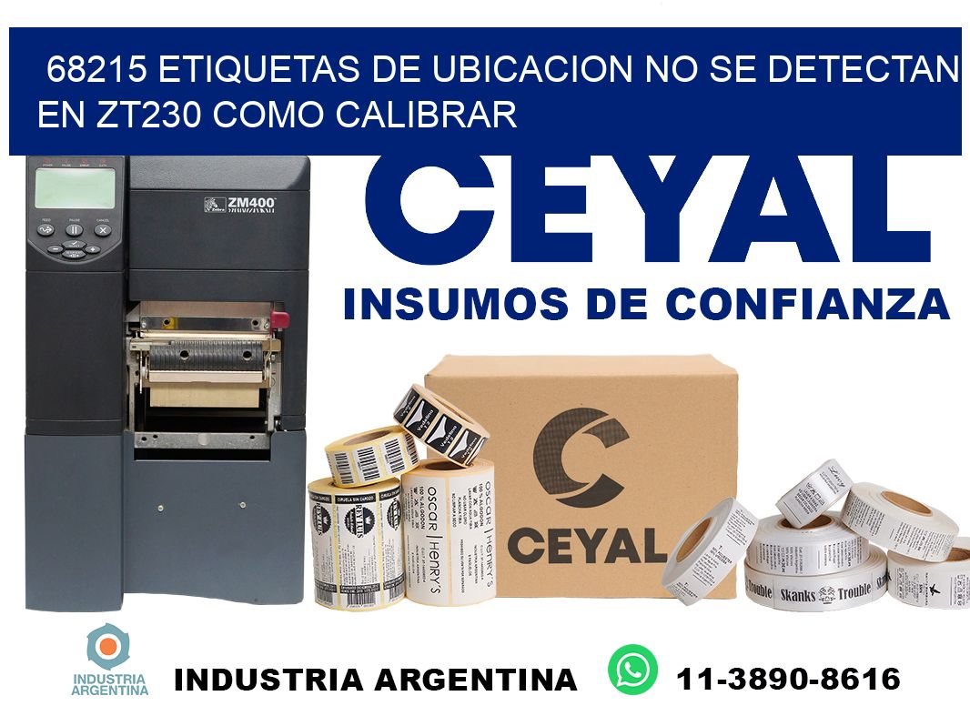 68215 etiquetas de ubicacion no se detectan en zt230 como calibrar