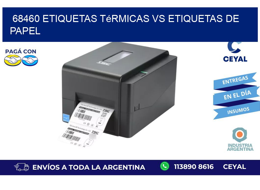 68460 etiquetas térmicas vs etiquetas de papel