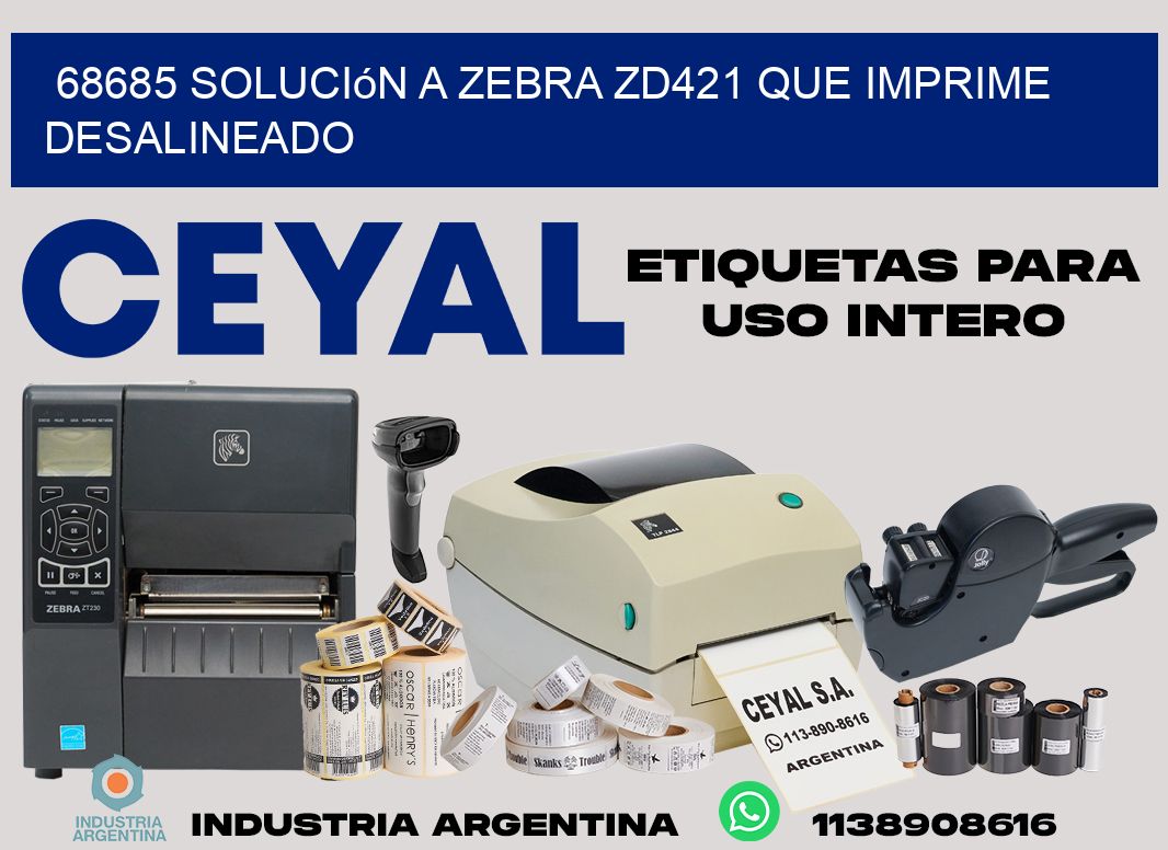 68685 solución a zebra zd421 que imprime desalineado