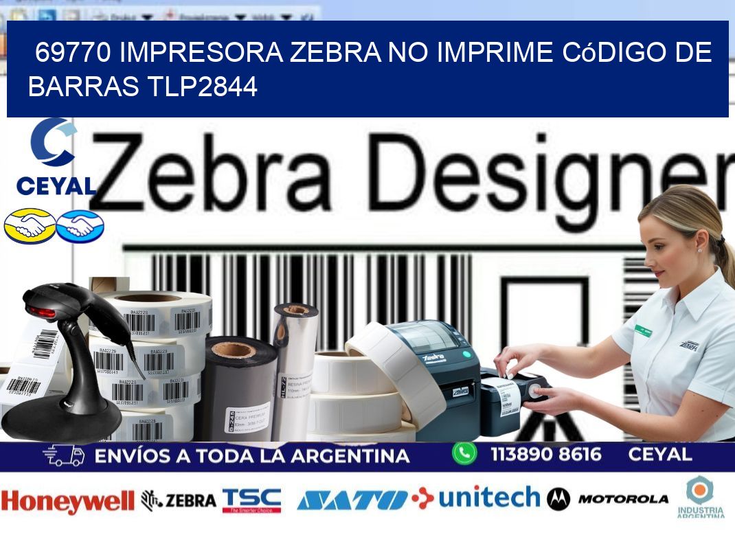 69770 impresora Zebra no imprime código de barras TLP2844
