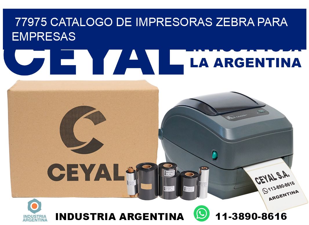 77975 catalogo de impresoras zebra para empresas