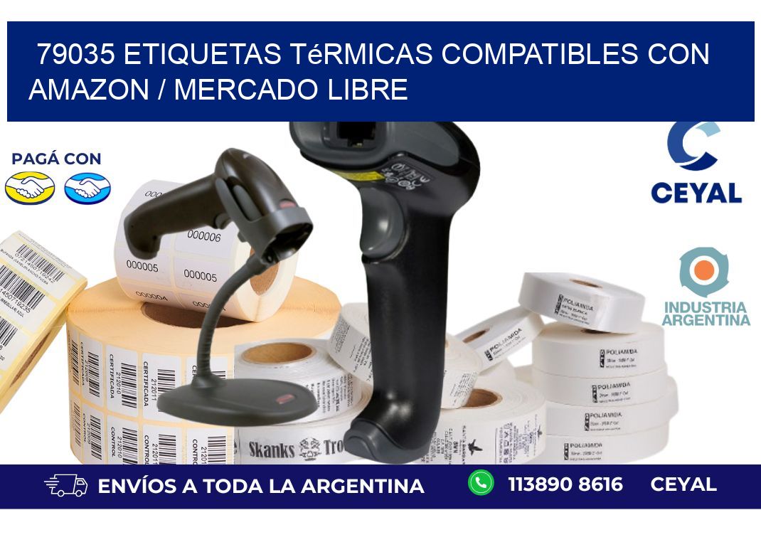 79035 etiquetas térmicas compatibles con Amazon / Mercado Libre