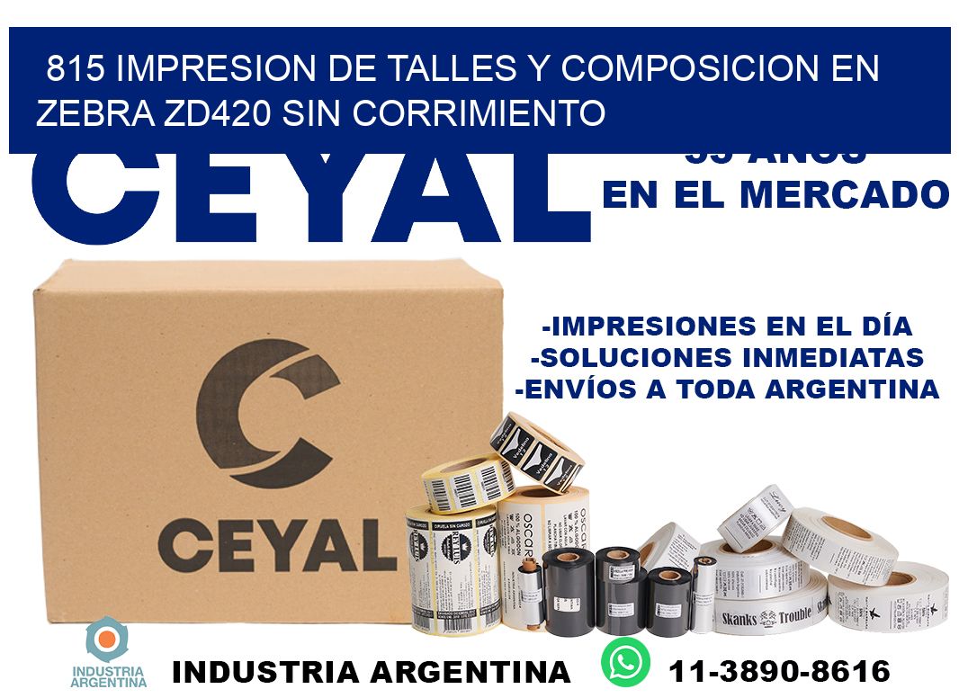 815 impresion de talles y composicion en zebra zd420 sin corrimiento