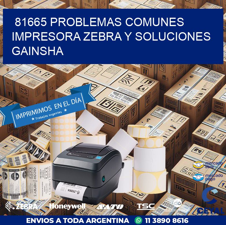81665 problemas comunes impresora Zebra y soluciones GAINSHA