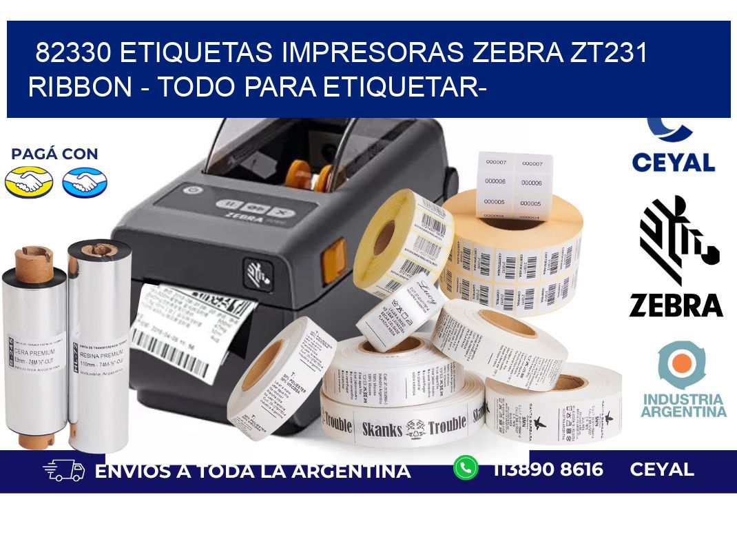 82330 etiquetas impresoras zebra zt231 ribbon - Todo para Etiquetar-