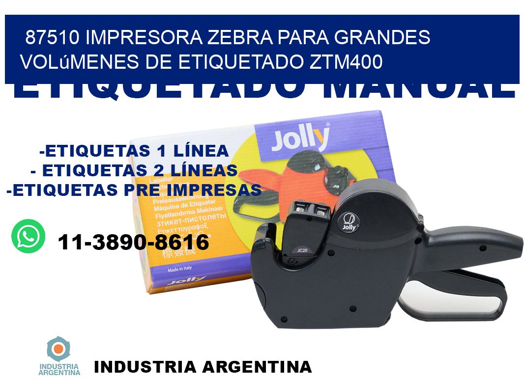 87510 impresora Zebra para grandes volúmenes de etiquetado ZTM400