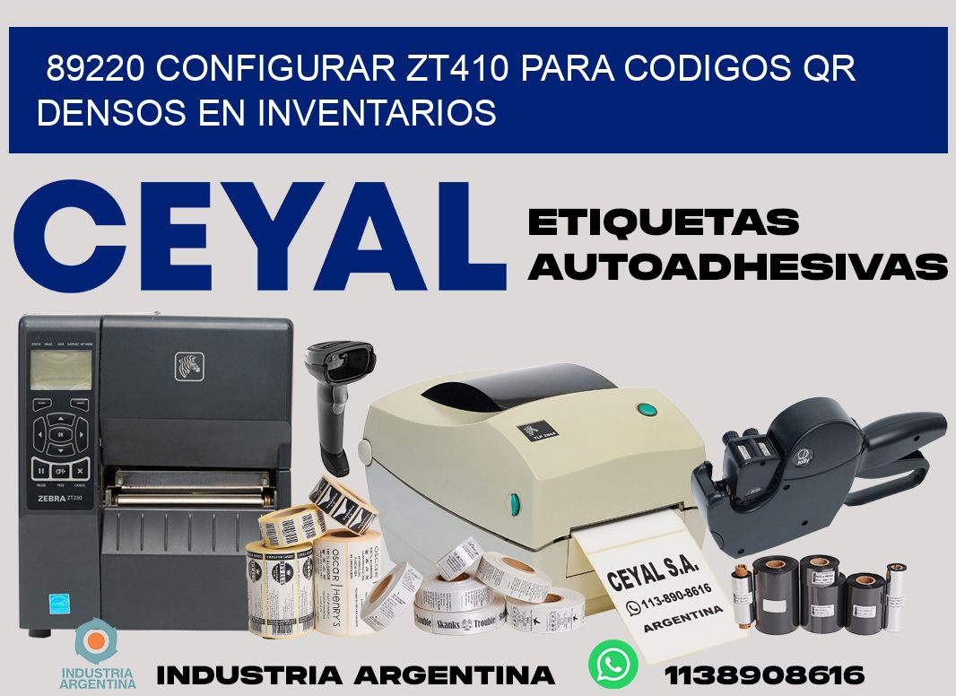 89220 configurar zt410 para codigos qr densos en inventarios
