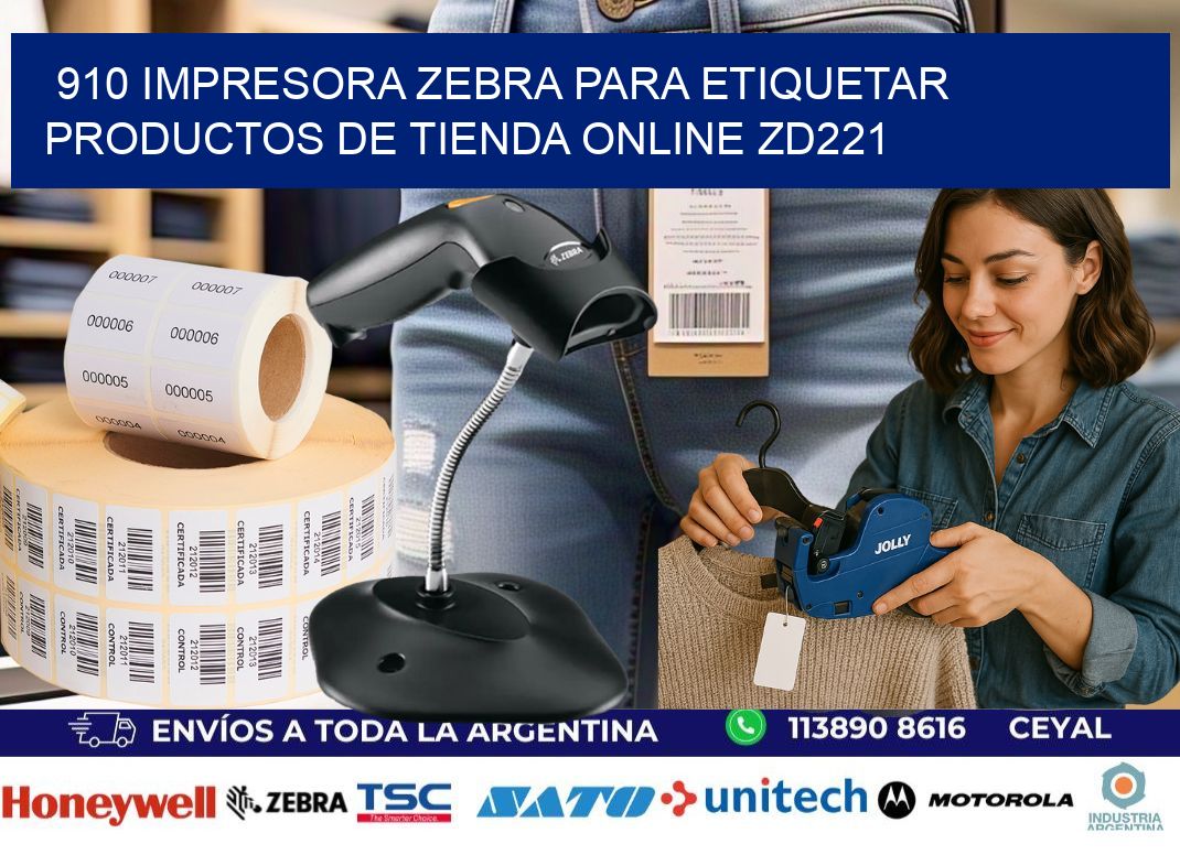 910 impresora Zebra para etiquetar productos de tienda online ZD221