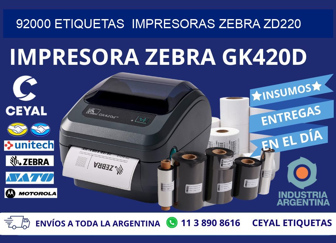 92000 etiquetas  impresoras zebra zd220
