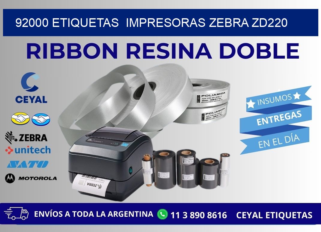 92000 etiquetas  impresoras zebra zd220