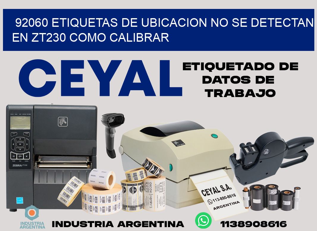 92060 etiquetas de ubicacion no se detectan en zt230 como calibrar