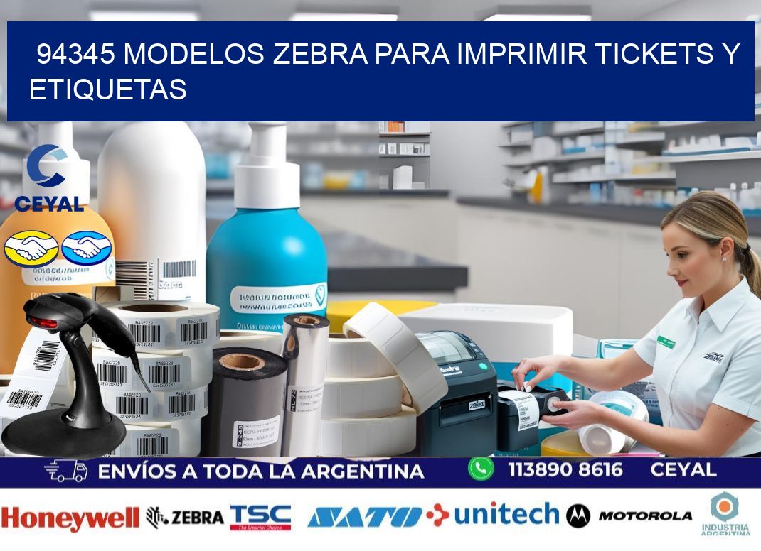 94345 modelos zebra para imprimir tickets y etiquetas
