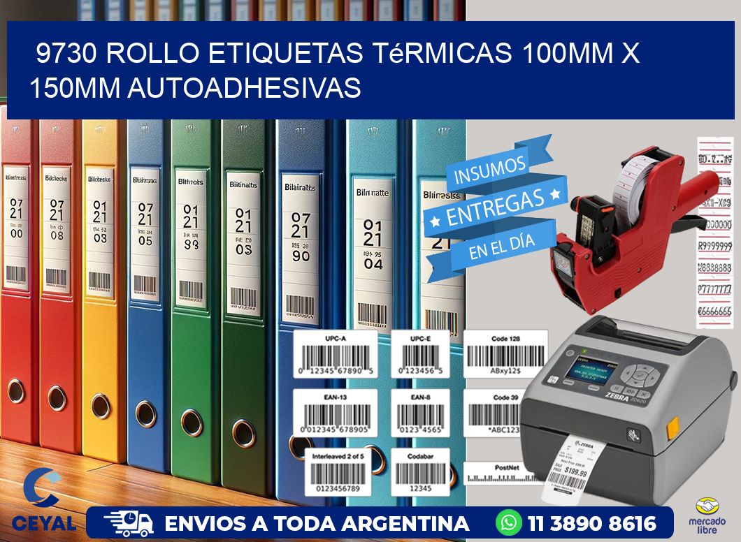 9730 Rollo Etiquetas Térmicas 100mm X 150mm Autoadhesivas