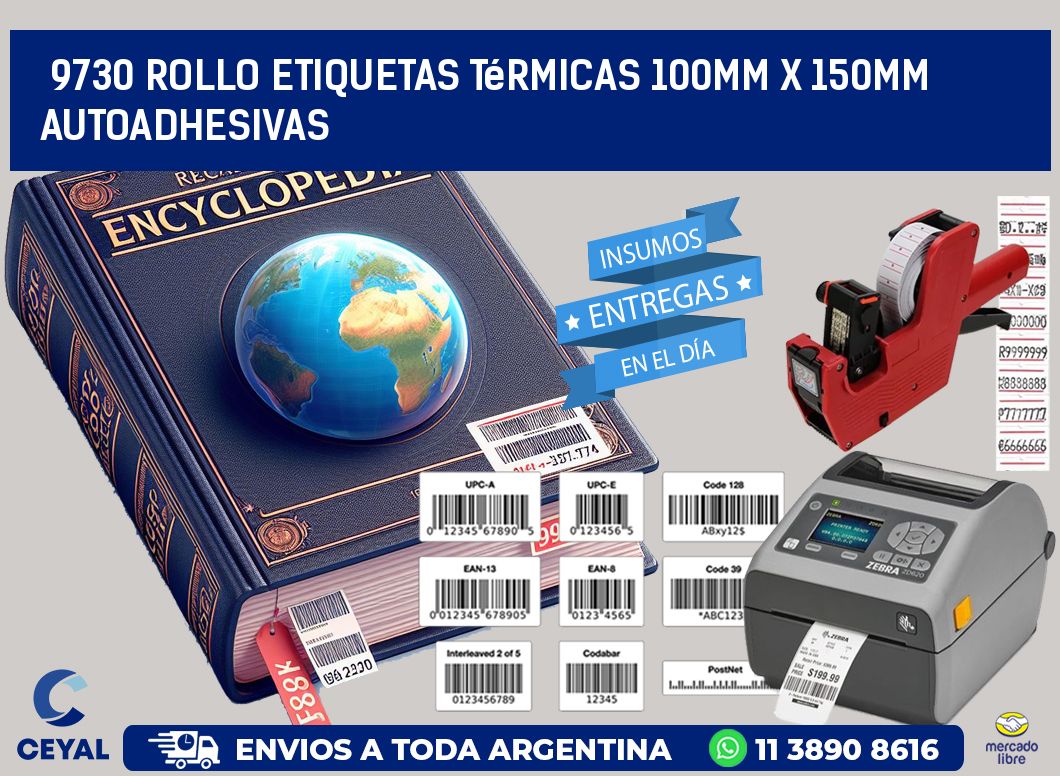 9730 Rollo Etiquetas Térmicas 100mm X 150mm Autoadhesivas
