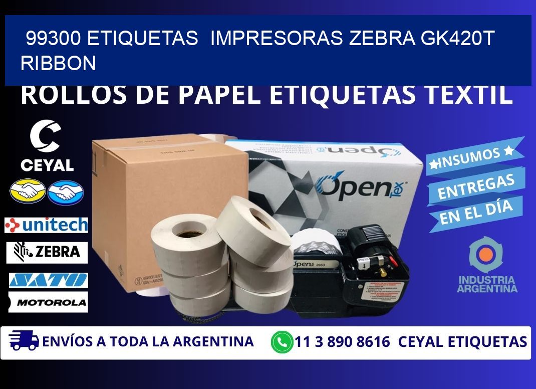 99300 Etiquetas  impresoras zebra gk420t ribbon