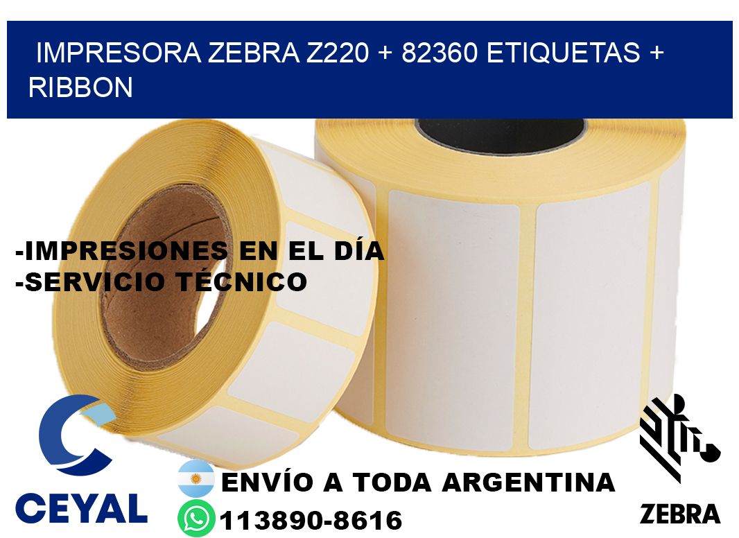 impresora zebra z220 + 82360 etiquetas + ribbon