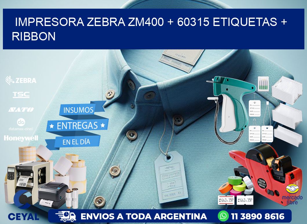 impresora zebra zm400 + 60315 etiquetas + ribbon