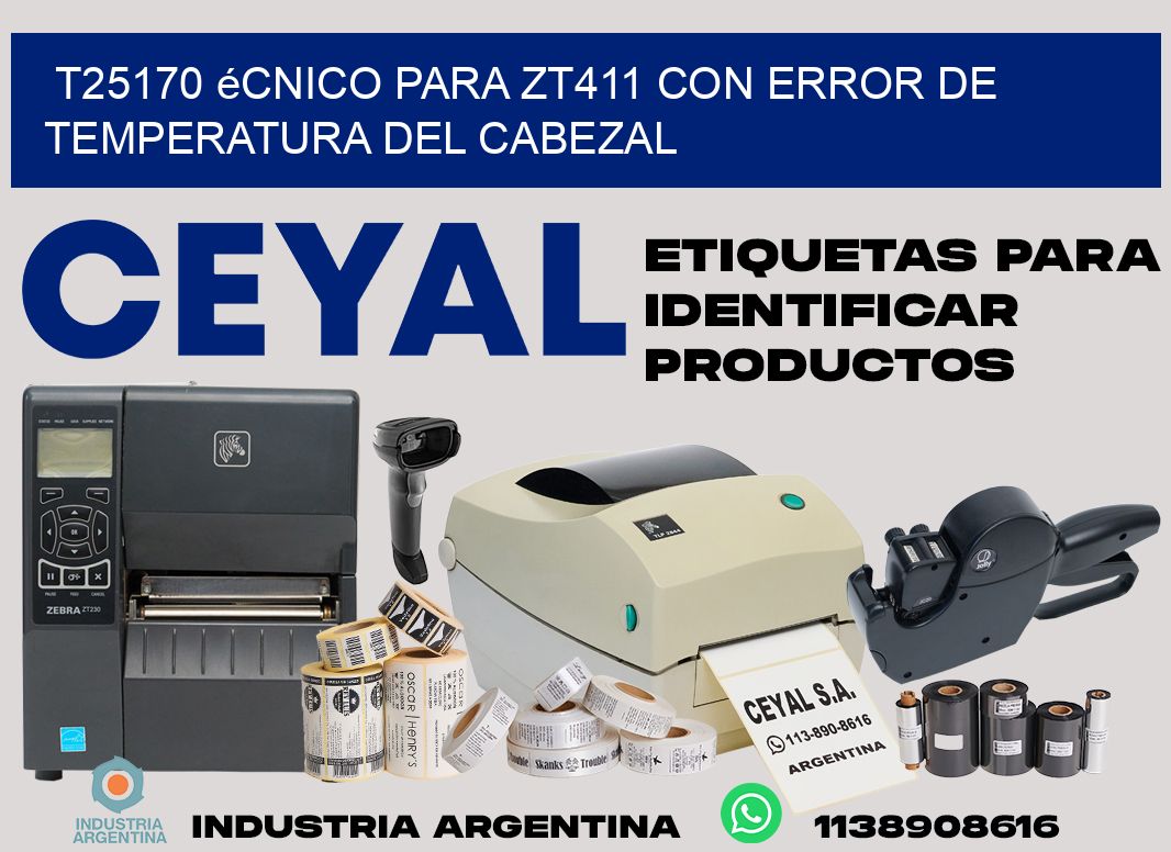t25170 écnico para zt411 con error de temperatura del cabezal