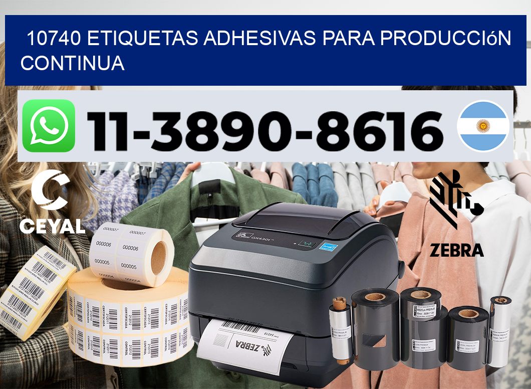 10740 Etiquetas adhesivas para producción continua