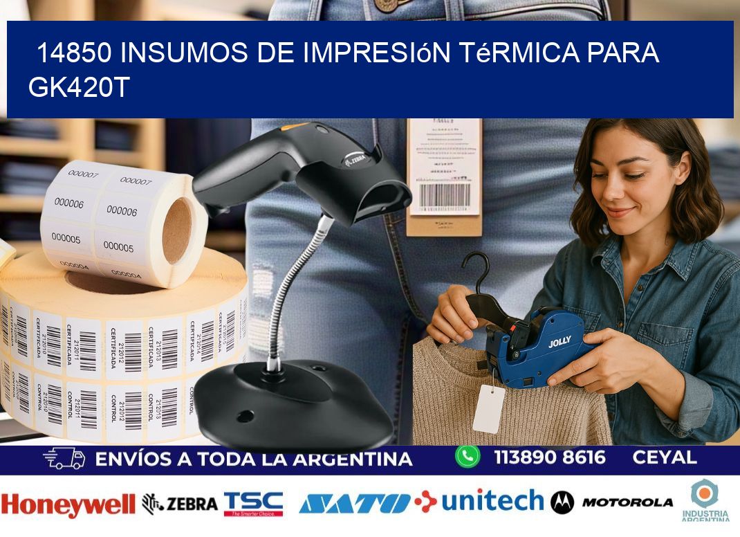14850 insumos de impresión térmica para gk420t