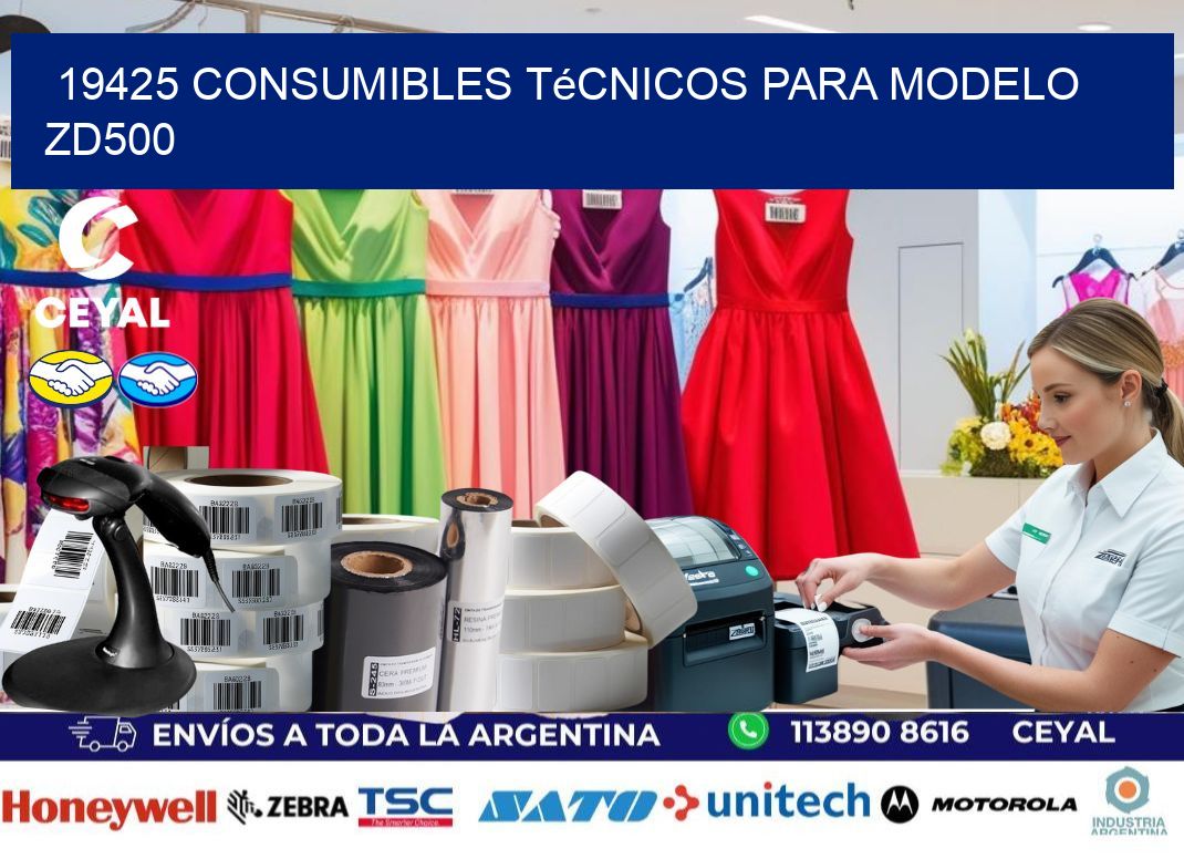 19425 consumibles técnicos para modelo zd500