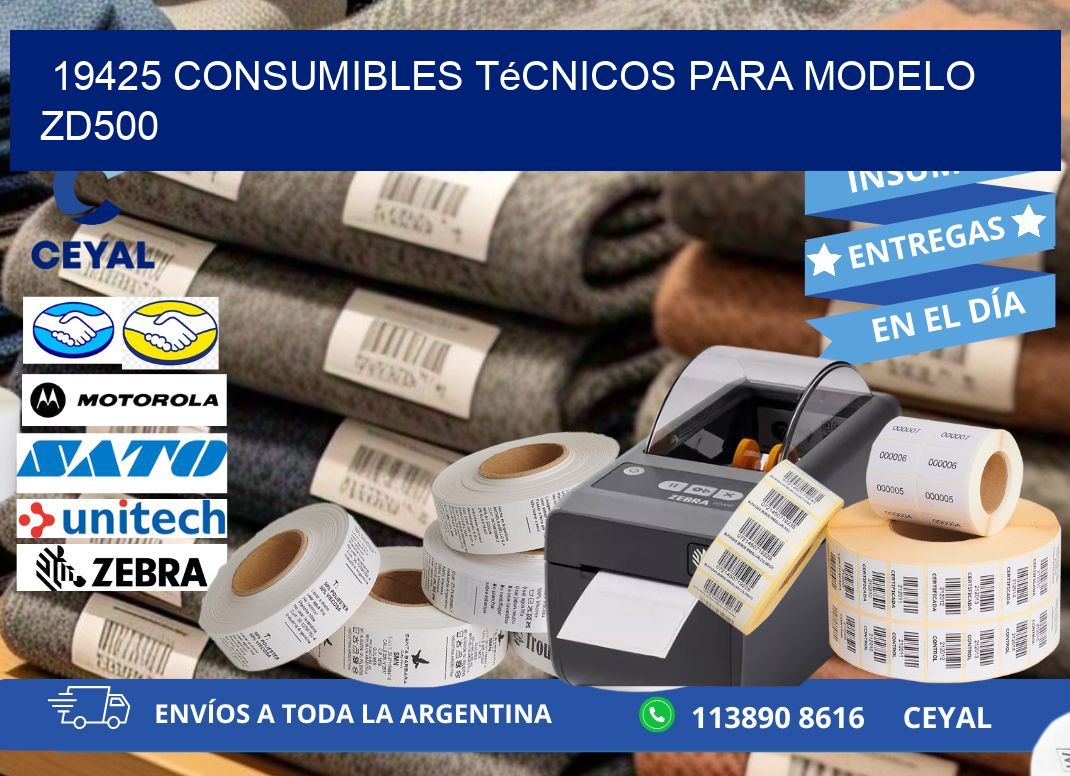 19425 consumibles técnicos para modelo zd500