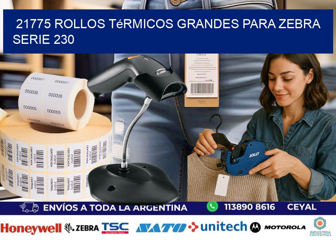 21775 rollos térmicos grandes para zebra serie 230