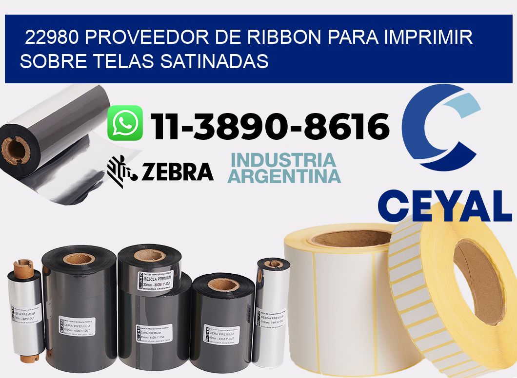 22980 proveedor de ribbon para imprimir sobre telas satinadas
