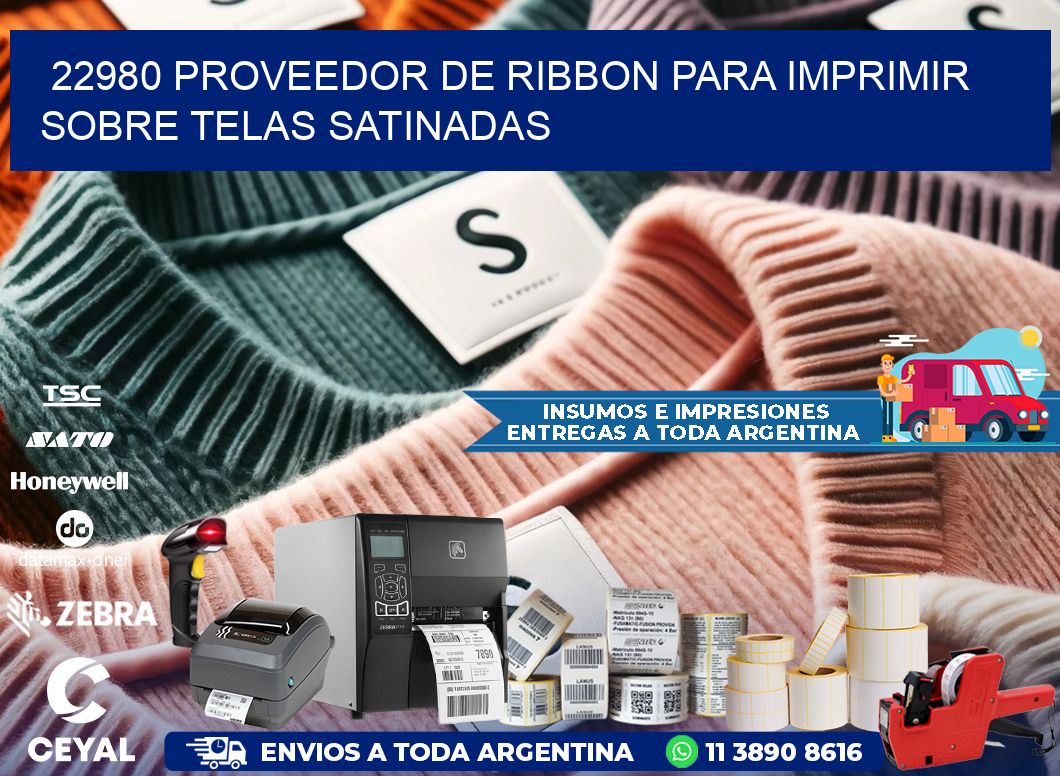 22980 proveedor de ribbon para imprimir sobre telas satinadas