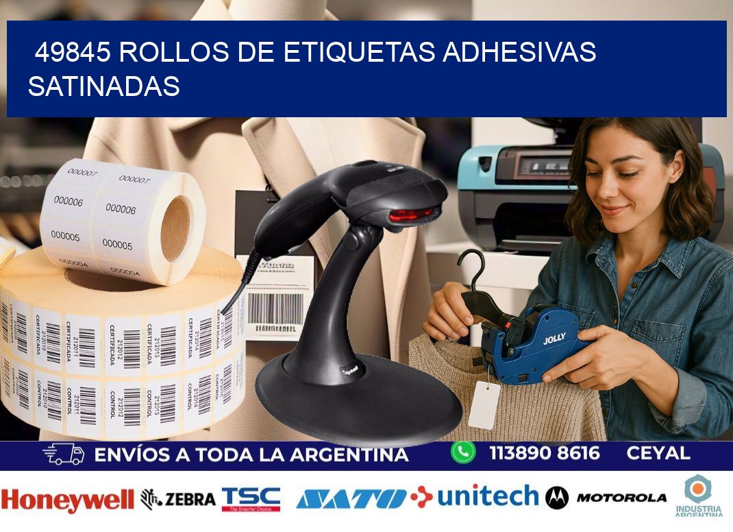 49845 rollos de etiquetas adhesivas satinadas