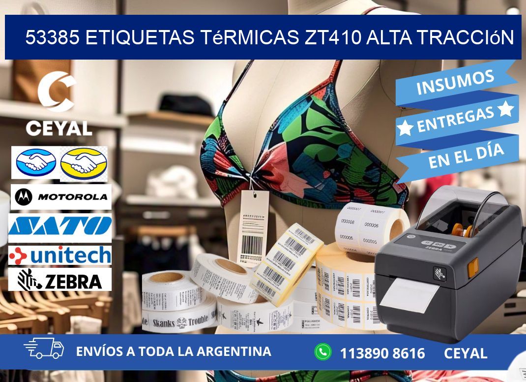 53385 etiquetas térmicas zt410 alta tracción