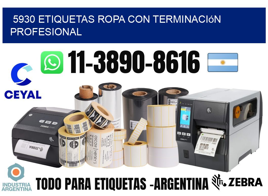 5930 Etiquetas ropa con terminación profesional