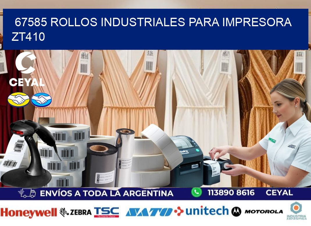 67585 rollos industriales para impresora zt410