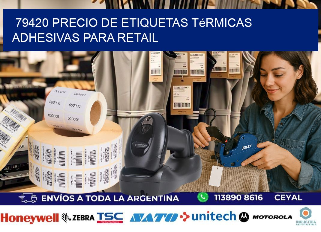 79420 precio de etiquetas térmicas adhesivas para retail