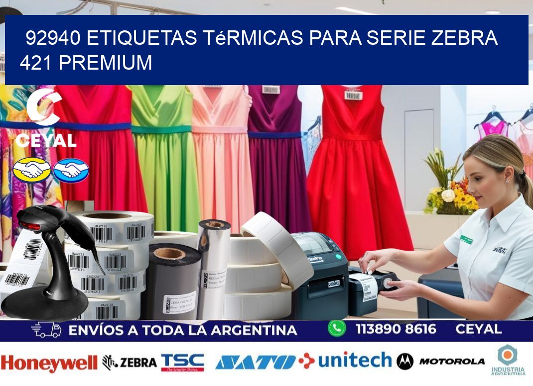 92940 etiquetas térmicas para serie zebra 421 premium